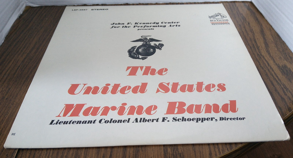 John F Kennedy Center Performing Arts Presents THE UNITED STATES MARINE BAND LP